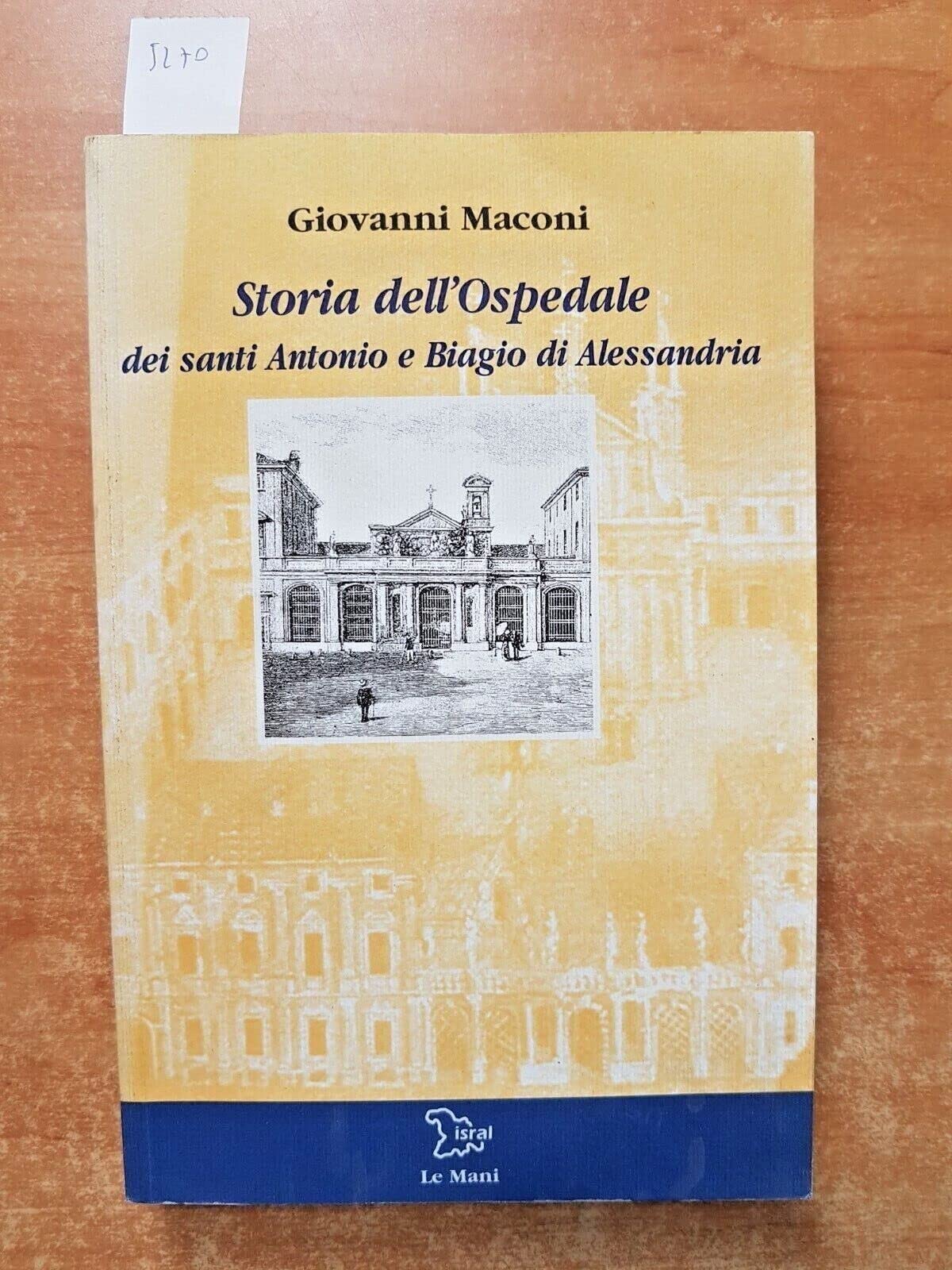 Storia dell'Ospedale dei santi Antonio e Biagio di Alessandria book