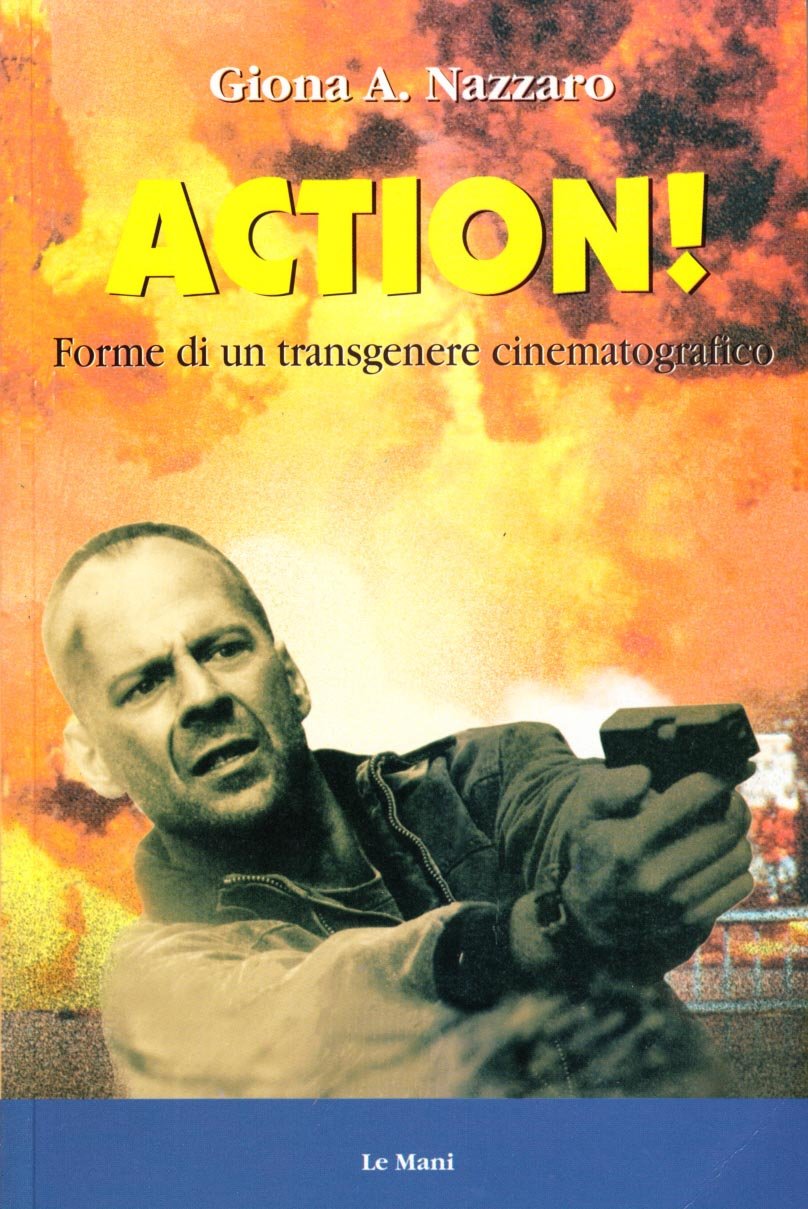Action! Forme di un transgenere cinematografico book