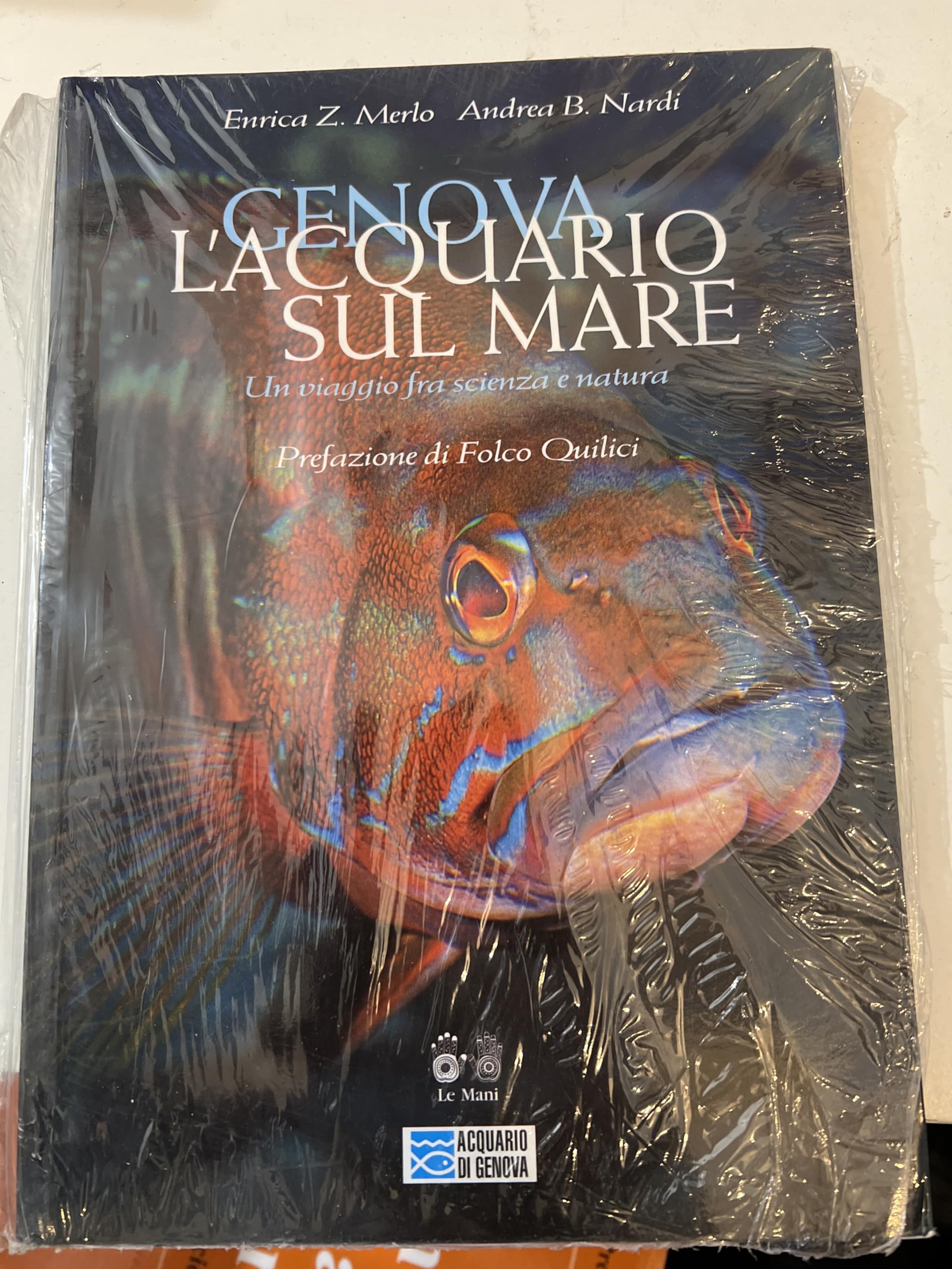 Genova. L'acquario sul mare. Un viaggio fra scienza e natura book