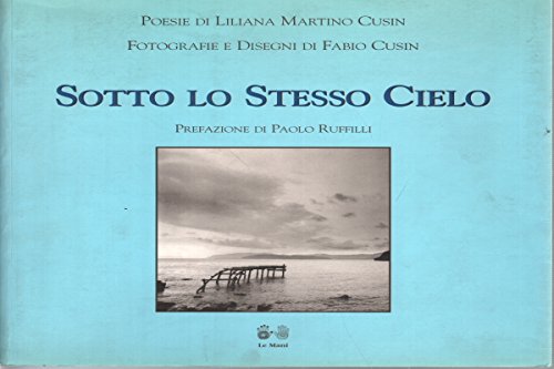 Sotto lo stesso cielo Poetry
