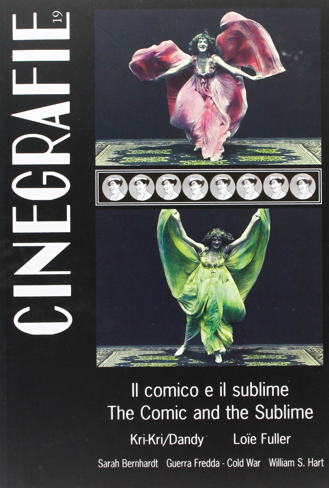 Cinegrafie. Kri-Kri/Dandy-Loïe Fuller-Sarah Bernhardt-Guerra fredda-Cold far-William S. Hart (Vol. 19) book