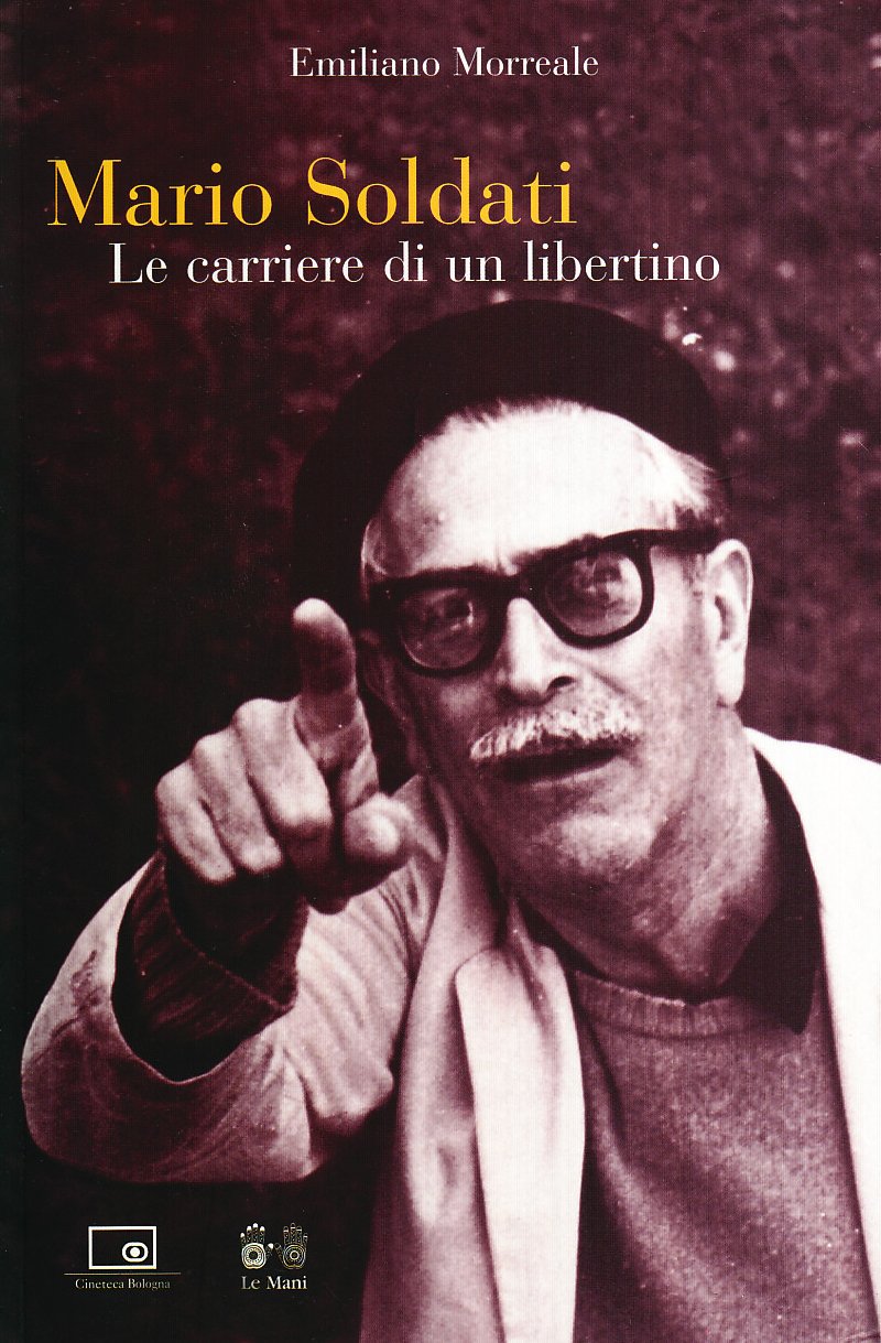 Mario Soldati. Le carriere di un libertino book