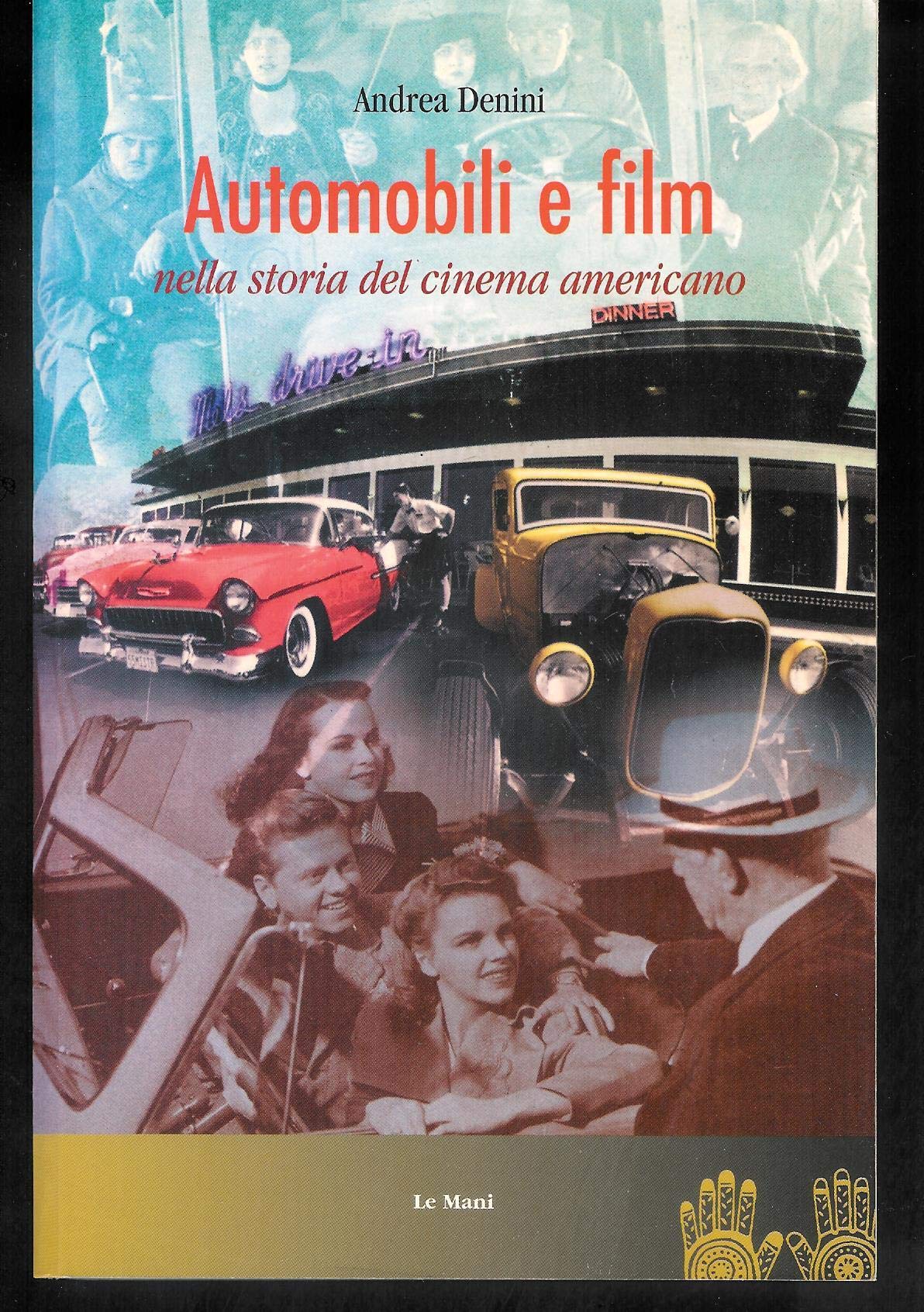 Automobili e film nella storia del cinema americano book