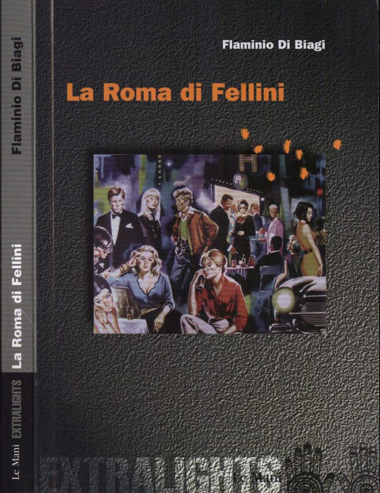 La Roma di Fellini Film, Art & Culture