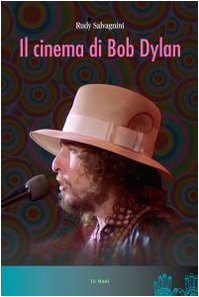 Il cinema di Bob Dylan book