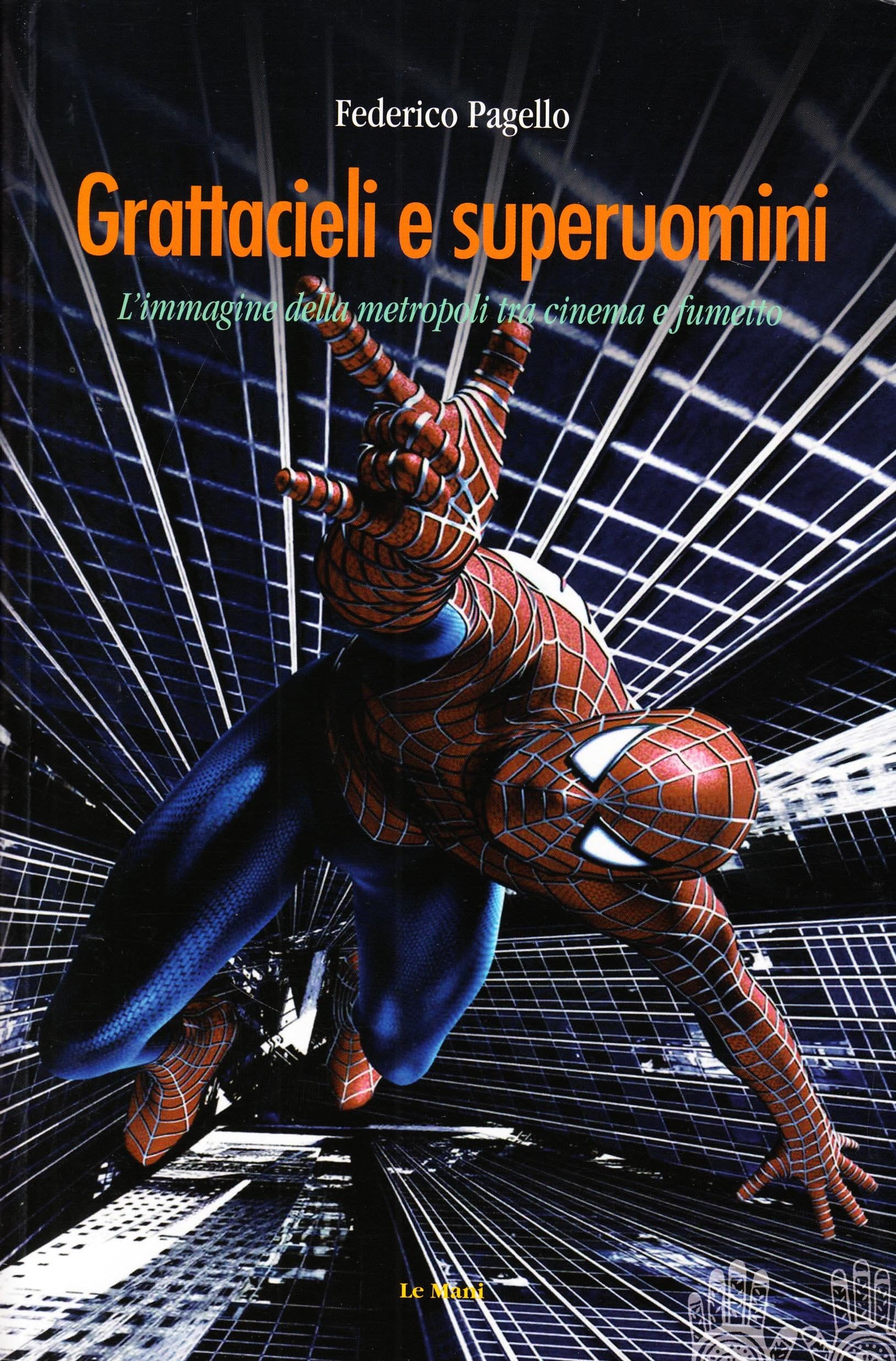 Grattacieli e superuomini. L'immagine della metropoli tra cinema e fumetto book