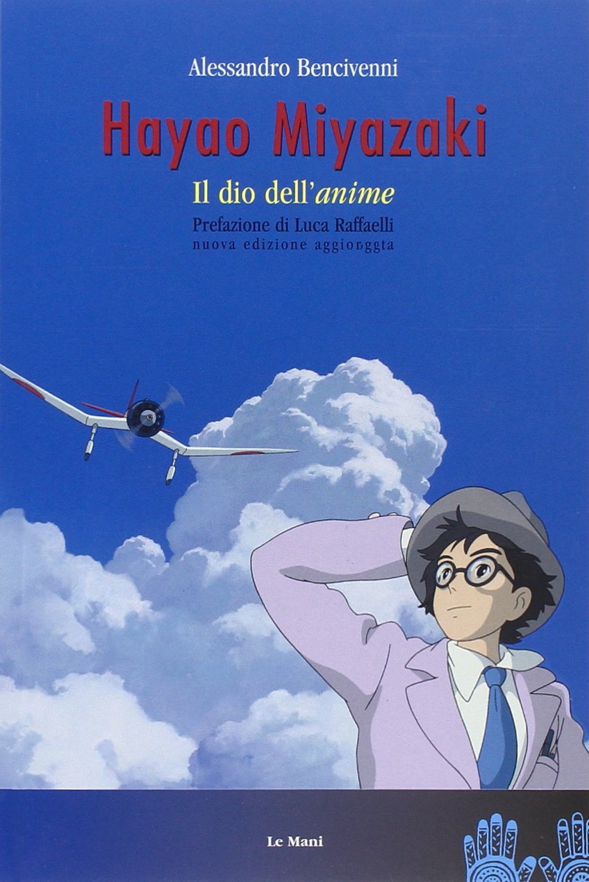 Hayao Miyazaki. Il dio dell'«anime» book