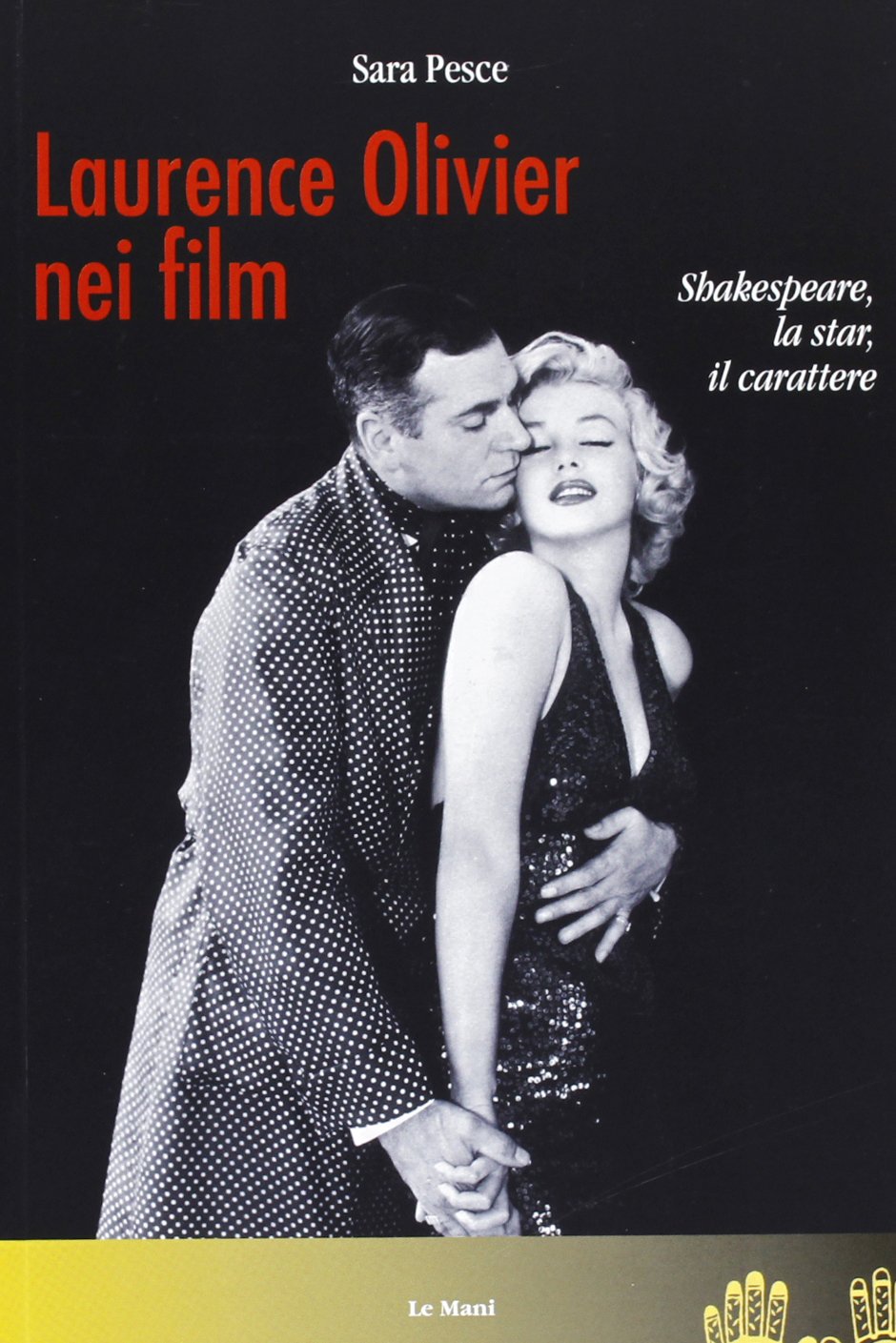 Laurence Olivier nei film. Shakespeare, la star, il carattere Film, Art & Culture