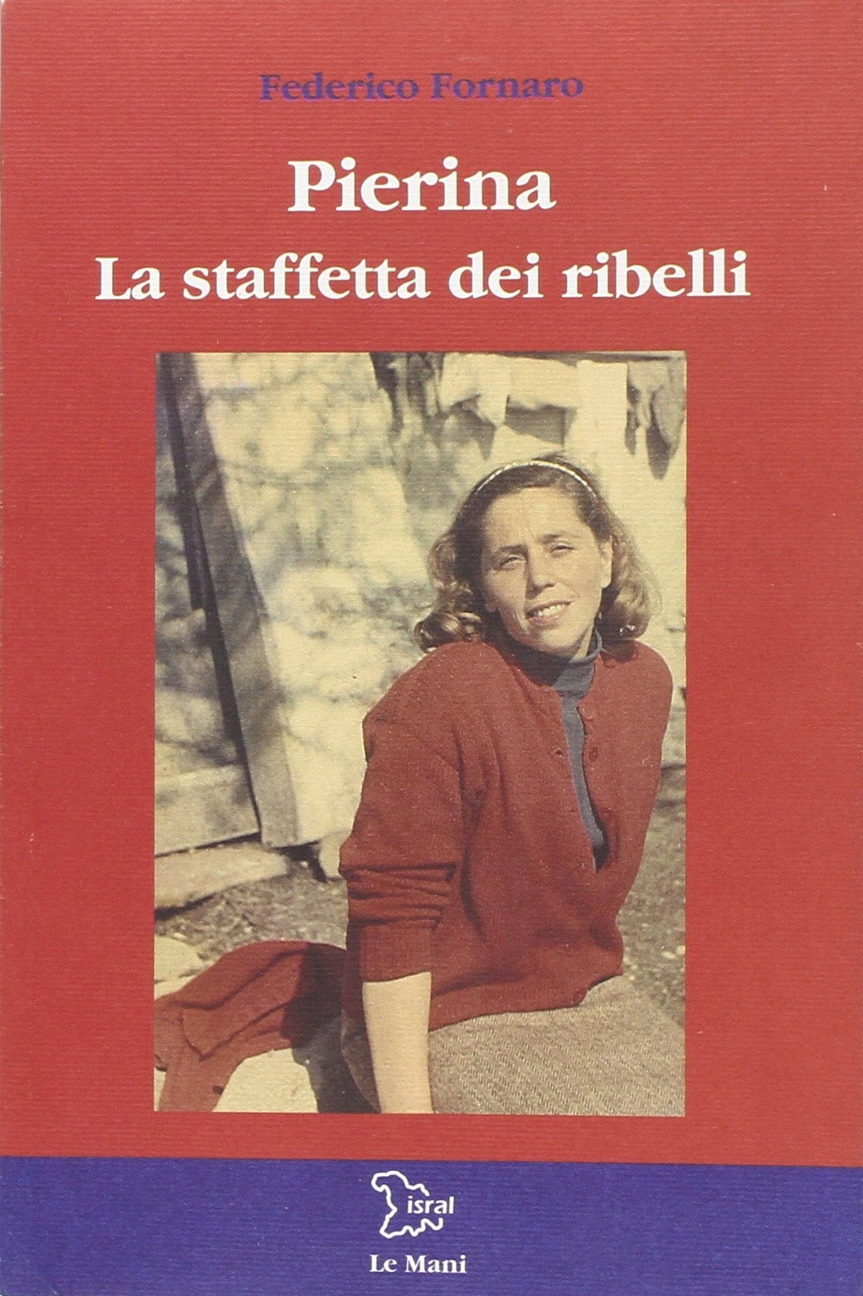 Pierina e la staffetta dei ribelli book