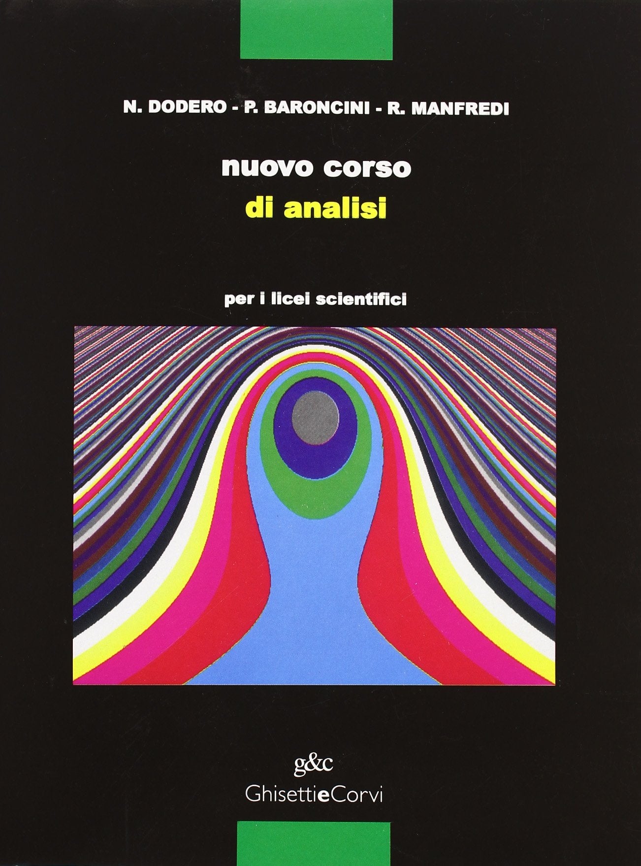 Nuovo corso di analisi. Per il Liceo scientifico Professional & Reference Books