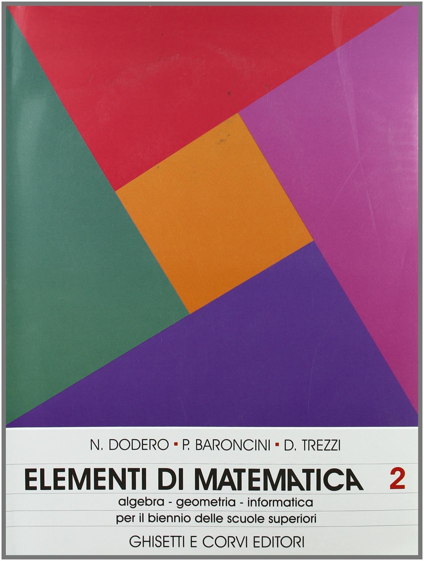 Elementi di matematica. Per la 2ª classe delle Scuole superiori (Vol. 2) book