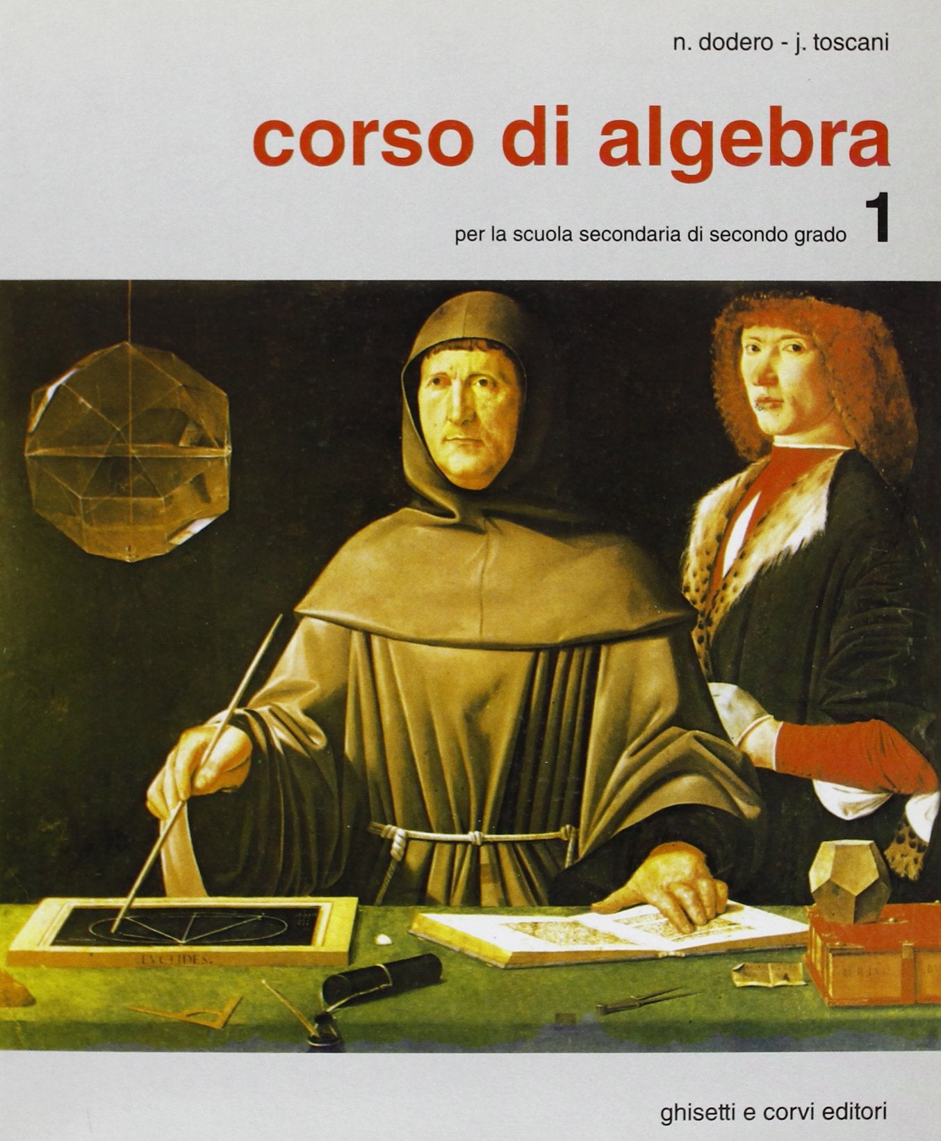 Corso di algebra. Per le Scuole superiori (Vol. 1) book