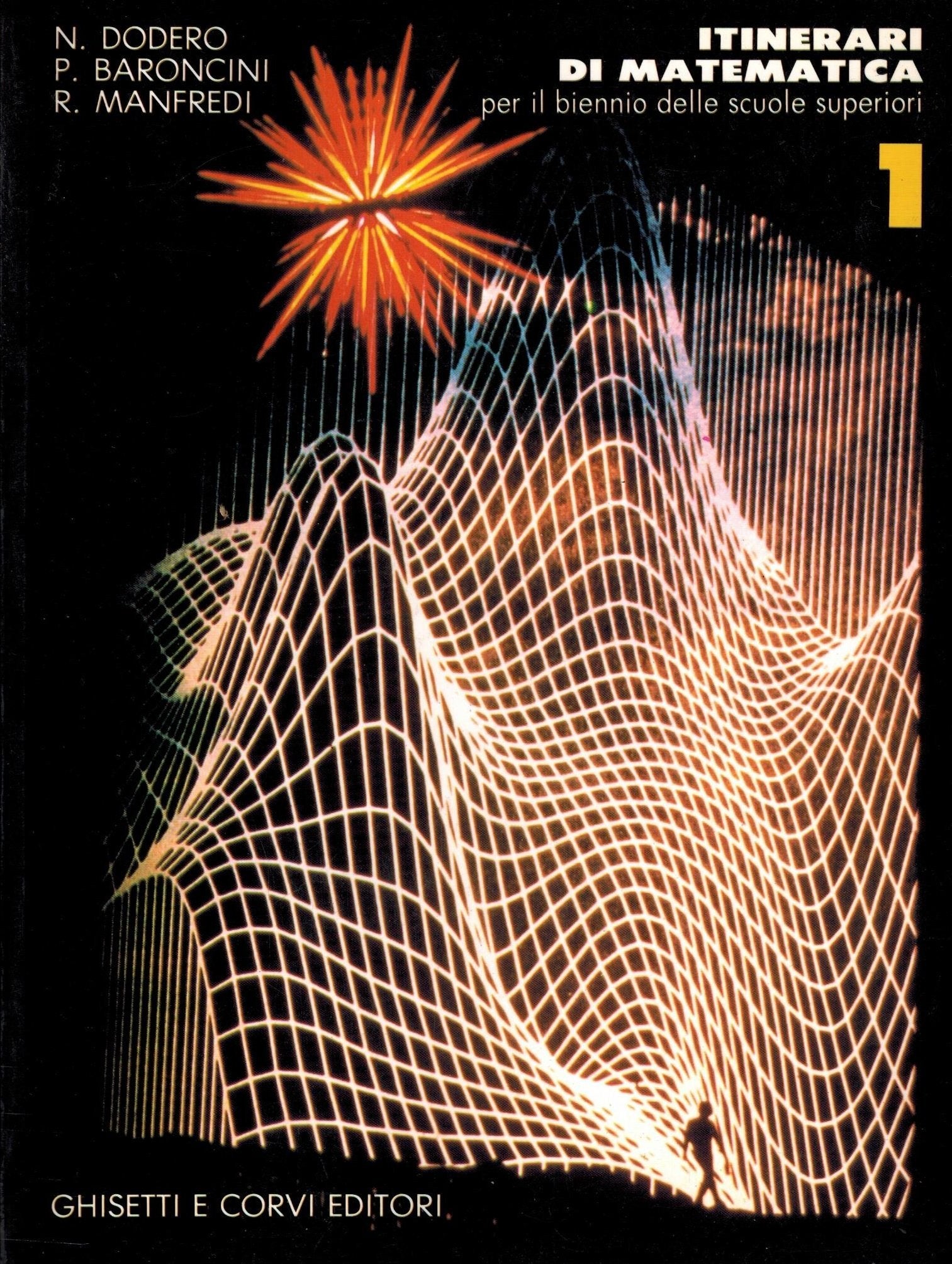 Itinerari di matematica. Per il biennio (Vol. 1) book