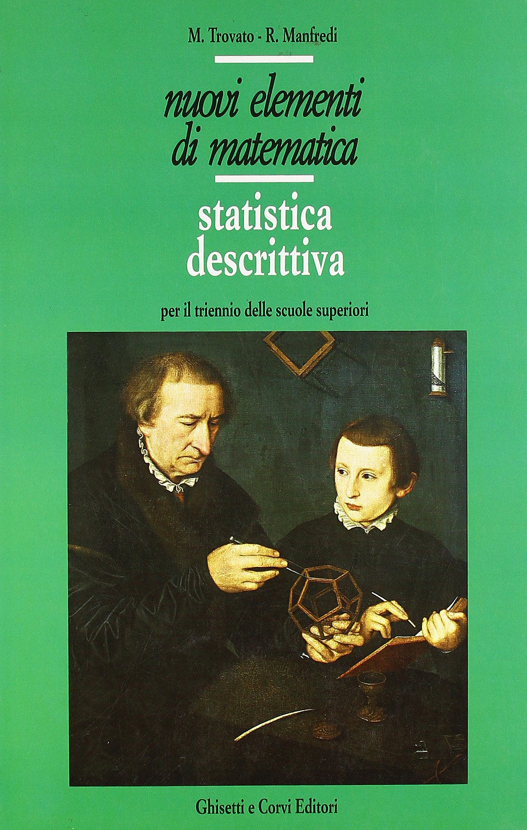 Nuovi elementi di matematica. Per le Scuole superiori. Statistica descrittiva (Vol. 1) book