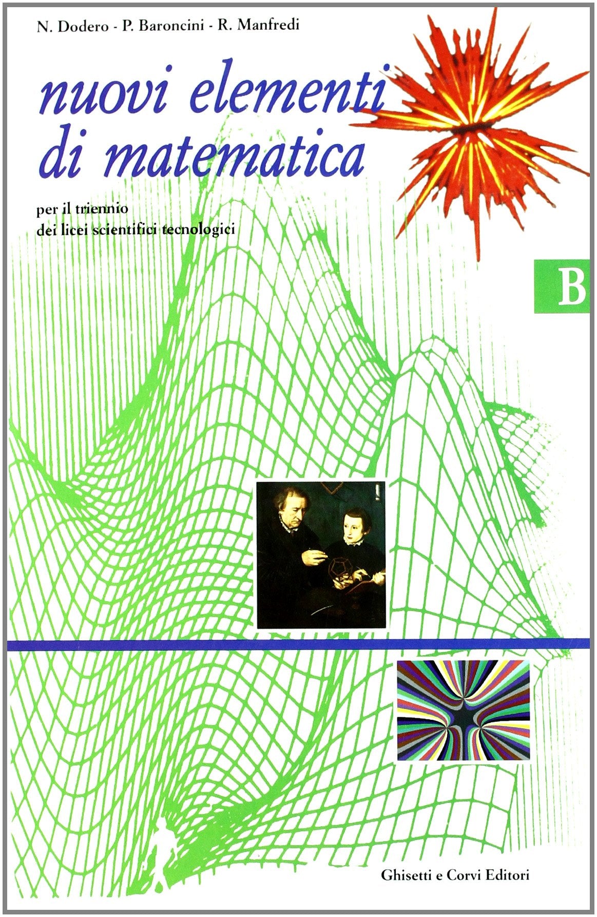 Nuovi elementi di matematica. Modulo B. Per gli Ist. Tecnici industriali (Vol. 2) book