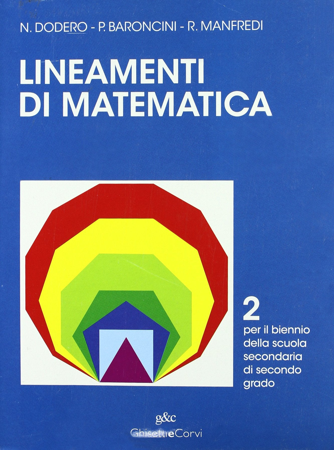 Lineamenti di matematica. Per il biennio del Liceo scientifico (Vol. 2) Professional & Reference Books
