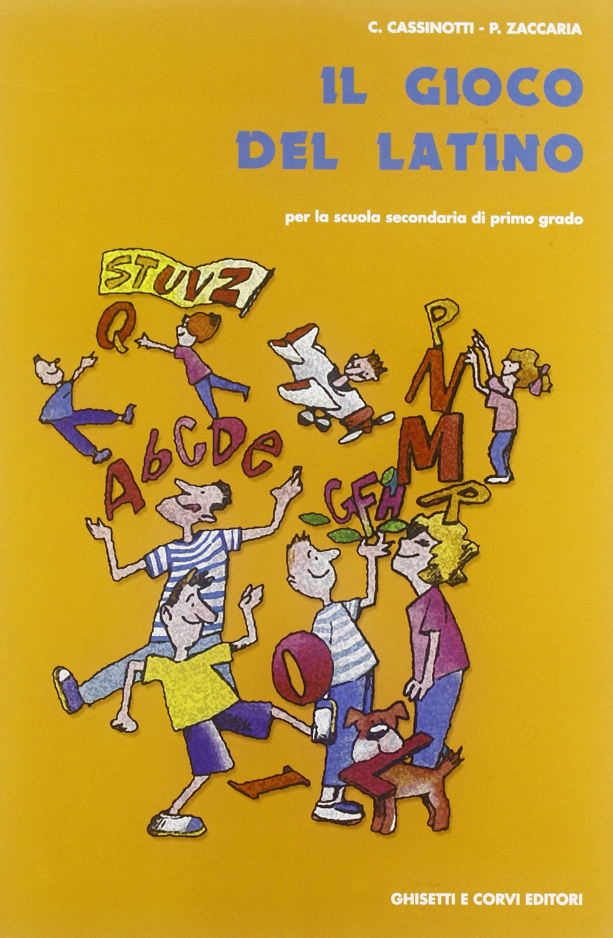 Il gioco del latino. Per la Scuola media book