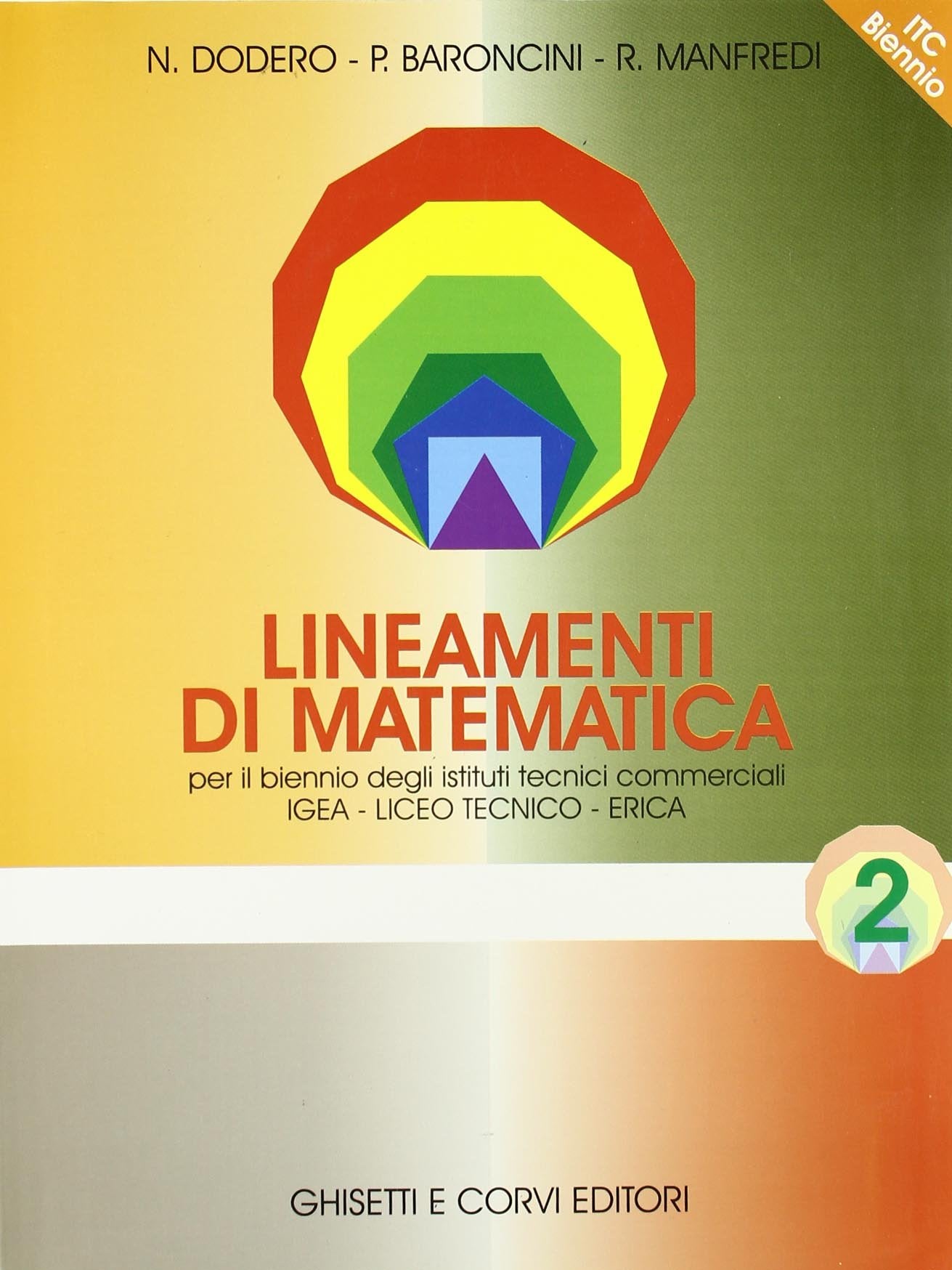 Lineamenti di matematica. Progetto Igea. Per il biennio degli Ist. tecnici commerciali e il Liceo tecnico (Vol. 2) book