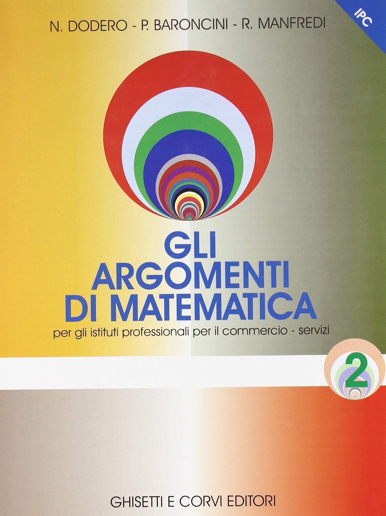 Gli argomenti di matematica 2. Per gli Ist. Professionali per il commercio (Vol. 2) book