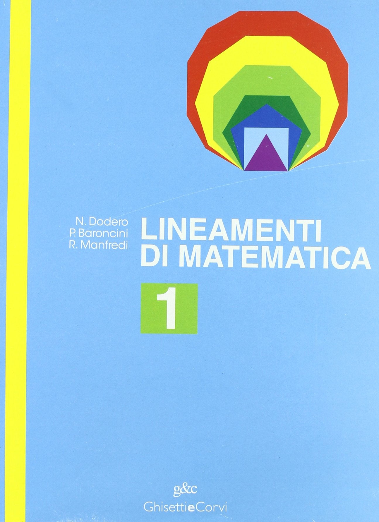 Lineamenti di matematica. Per le Scuole superiori (Vol. 1) book