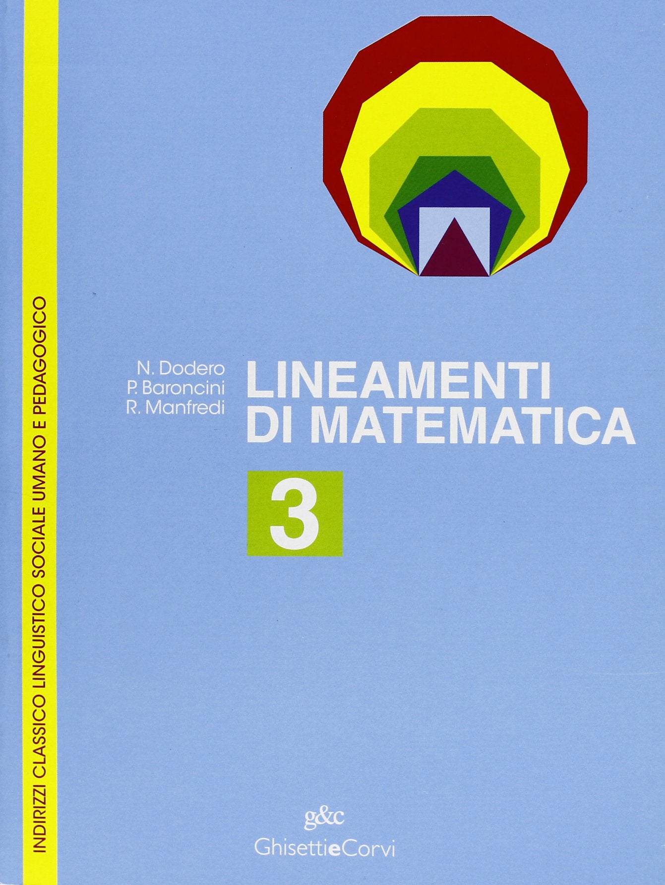 Lineamenti di matematica. Per le Scuole superiori (Vol. 3) Professional & Reference Books