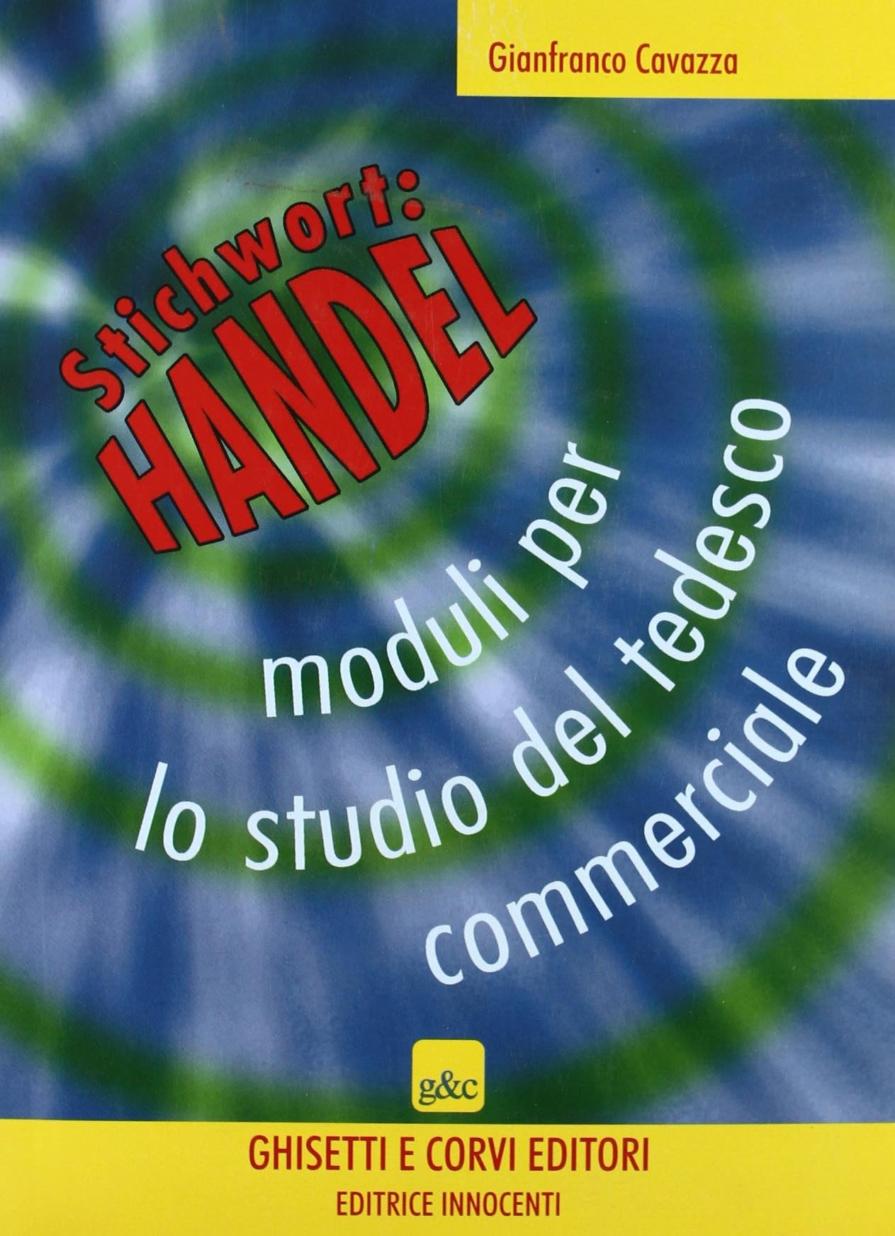 Stichwort: Handel. Per gli Ist. Tecnici e professionali. Con CD Audio Professional & Reference Books