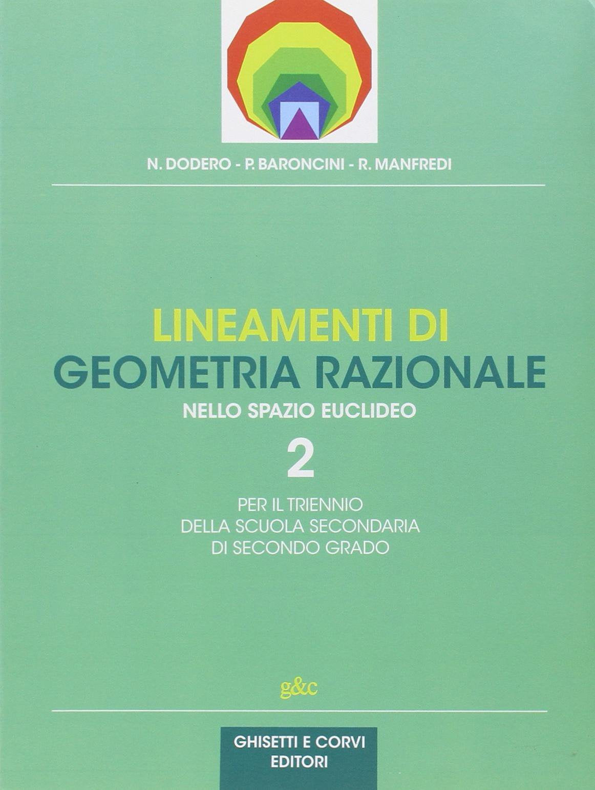 Linamenti di geometria razionale nello spazio euclideo. Per le Scuole superiori book