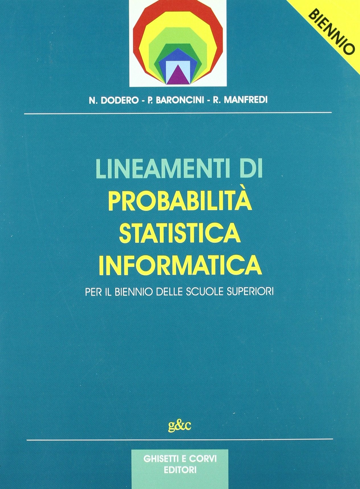 Lineamenti di probabilità, statistica, informatica. Per il biennio book