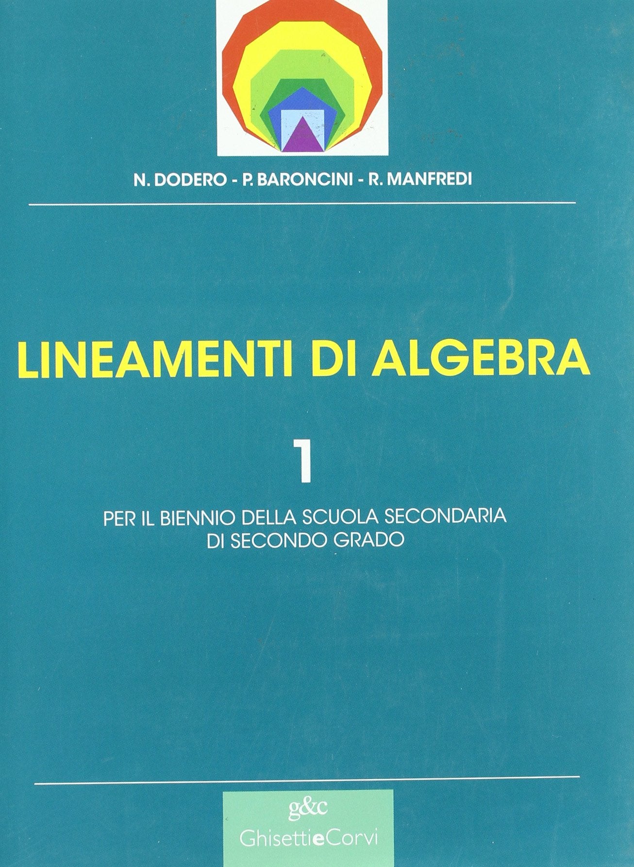 Lineamenti di algebra. Per le Scuole superiori (Vol. 1) Professional & Reference Books