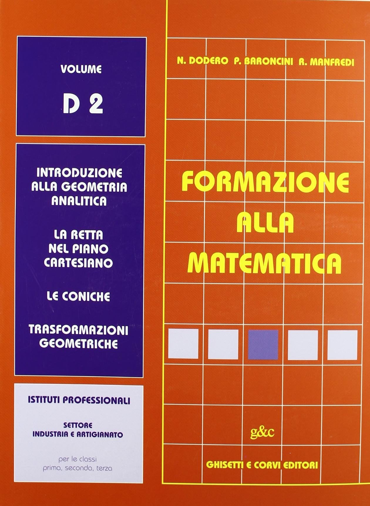 Formazione alla matematica. Volume D2. Per gli Ist. professionali commerciali Professional & Reference Books