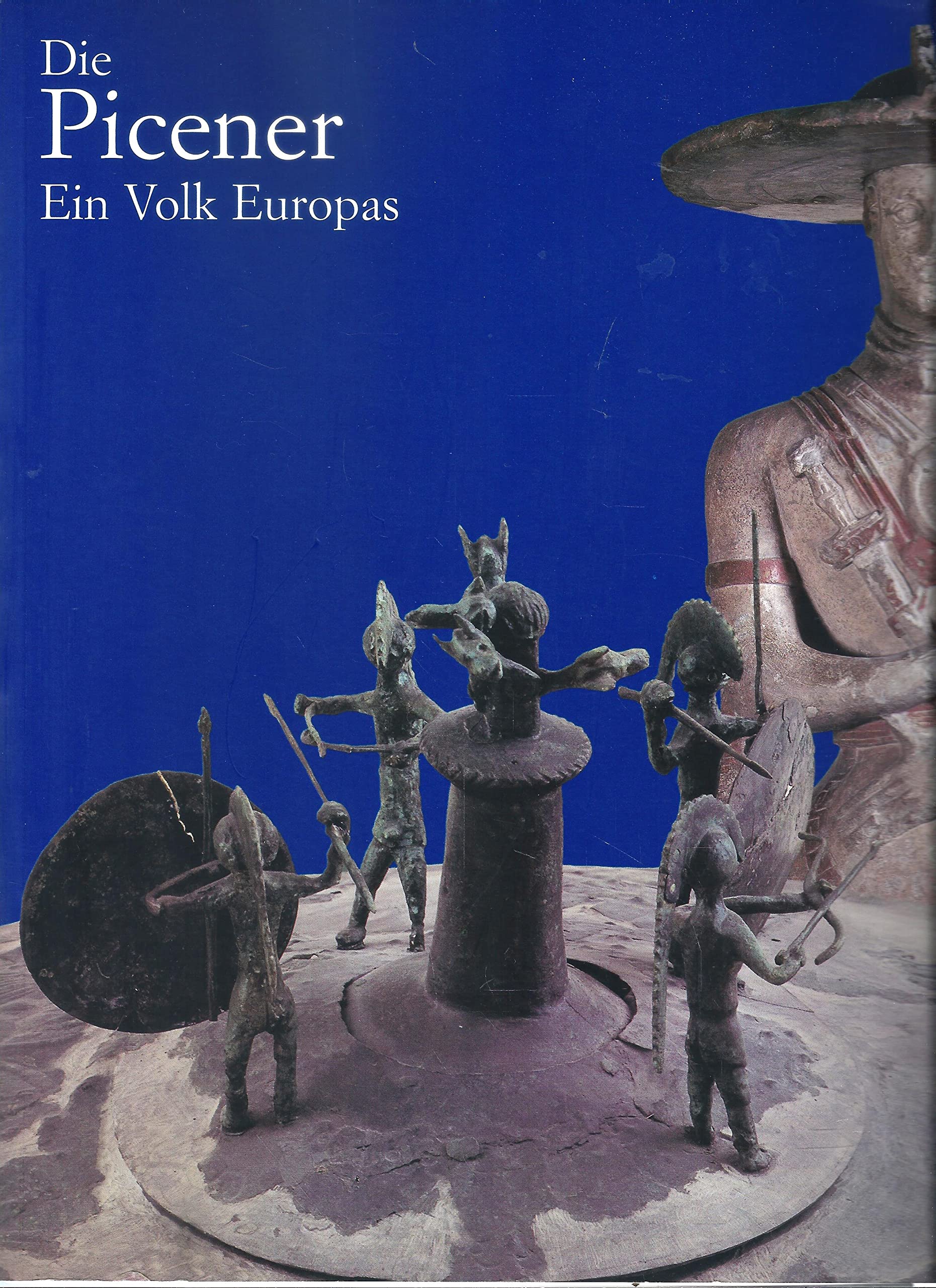 Piceni popolo d'Europa. Catalogo della mostra. Ediz. tedesca Film, Art & Culture