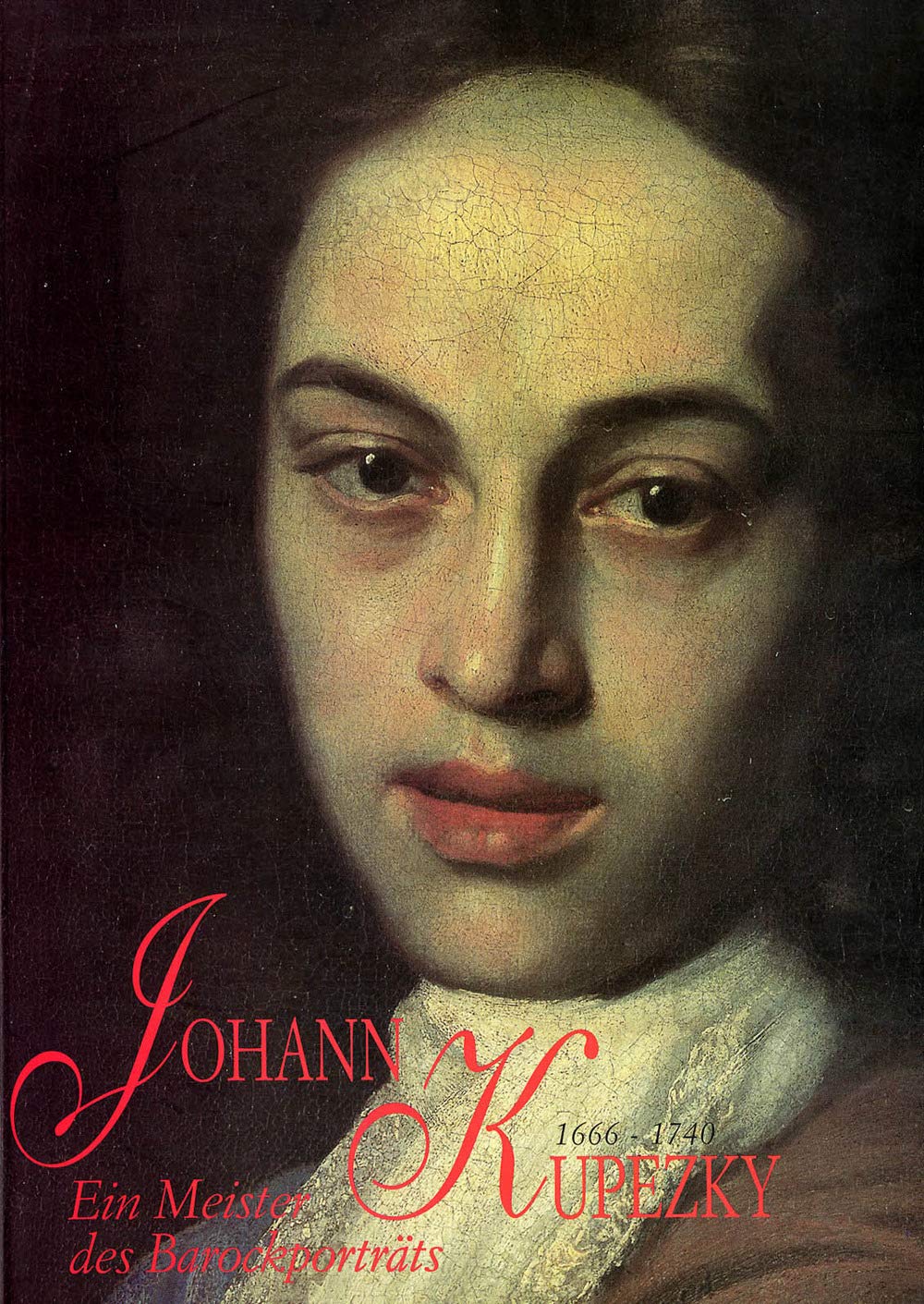 Johann Kupezky 1666-1740. Ein Meister des Barockportrats Film, Art & Culture