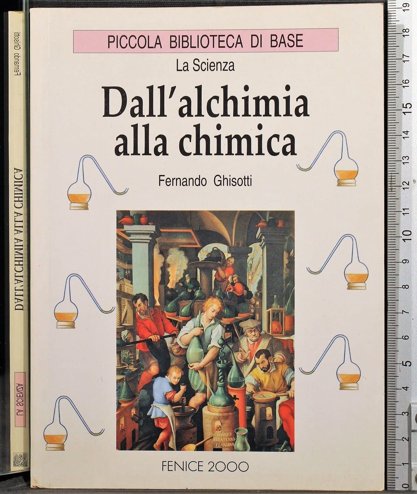 Dall'alchimia alla chimica (Piccola biblioteca di base) Natural Sciences