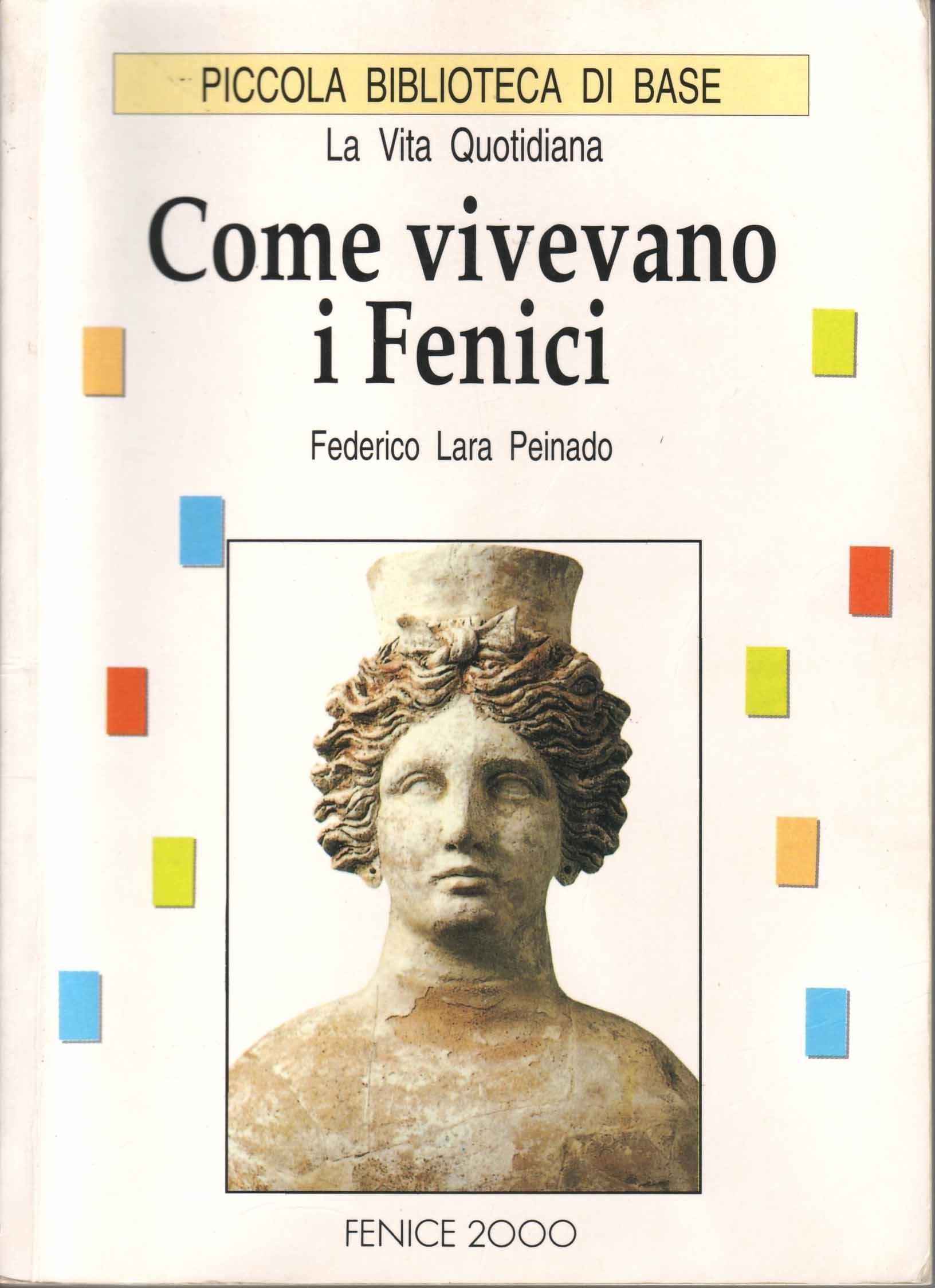 Come vivevano i Fenici. book