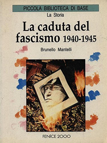 La caduta del fascismo 1940-1945. Books
