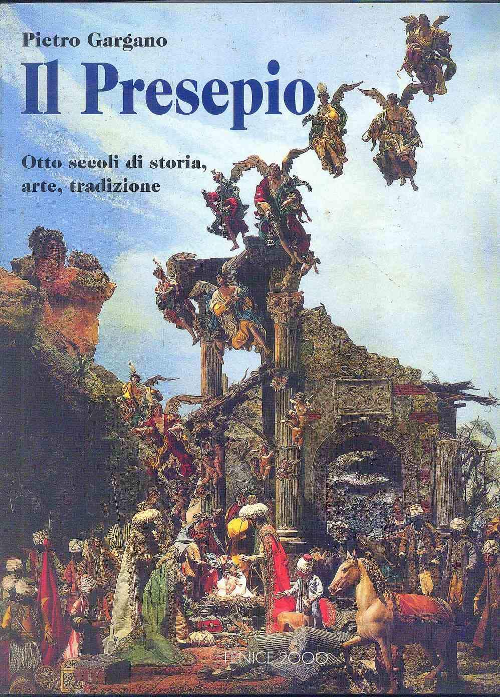 Il presepio. Otto secoli di storia, arte e tradizione. Books