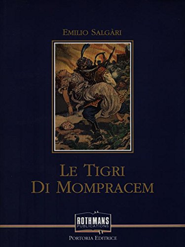 Le tigri di Mompracem (Salgari. Il mare e l'avventura) Books