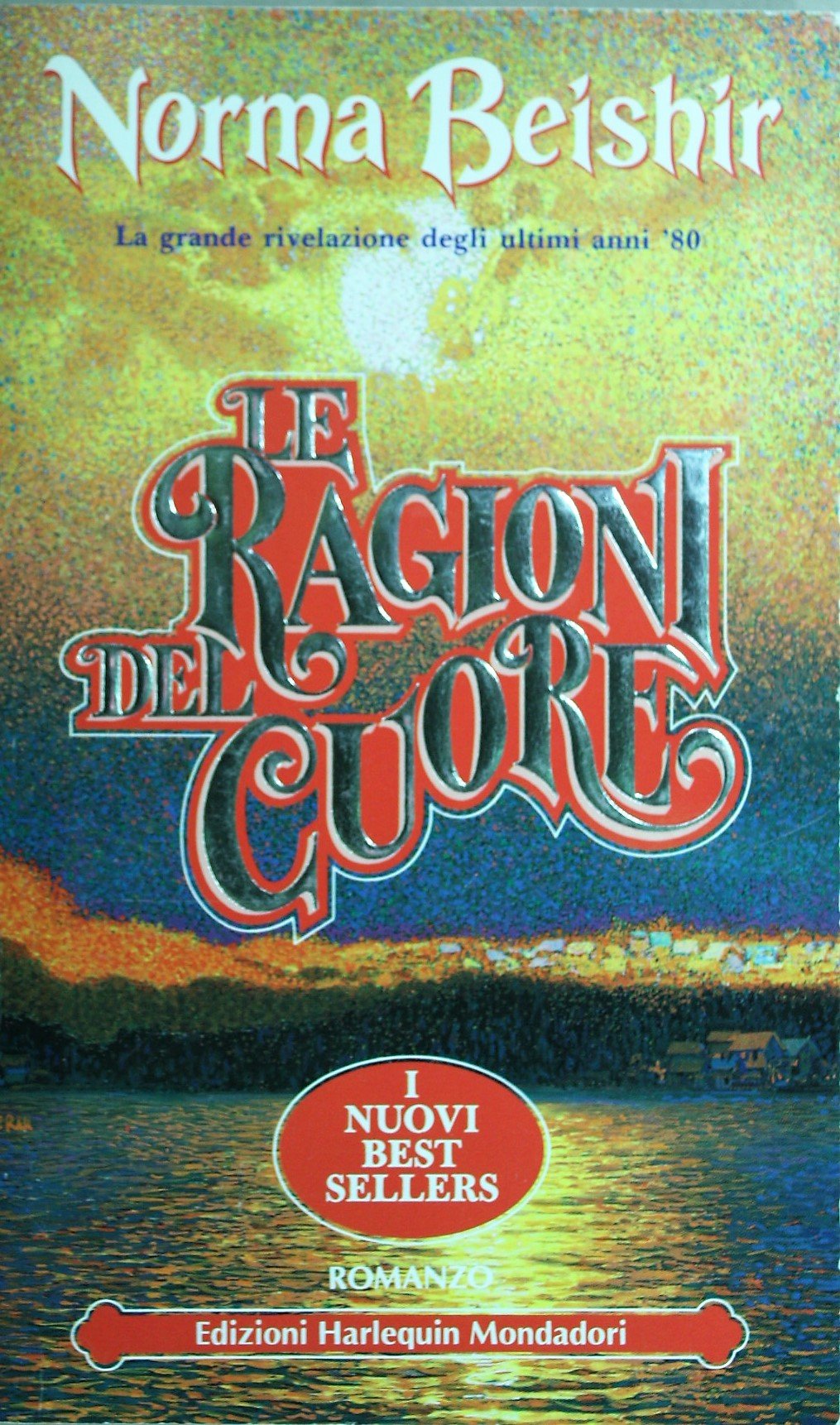 Le ragioni del cuore (I nuovi bestsellers) Books