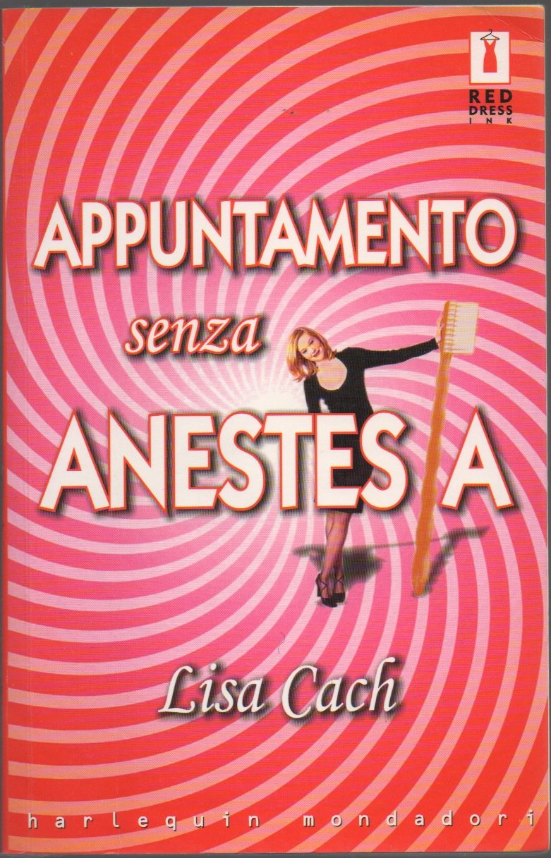 Appuntamento senza anestesia (Red Dress Ink) Books