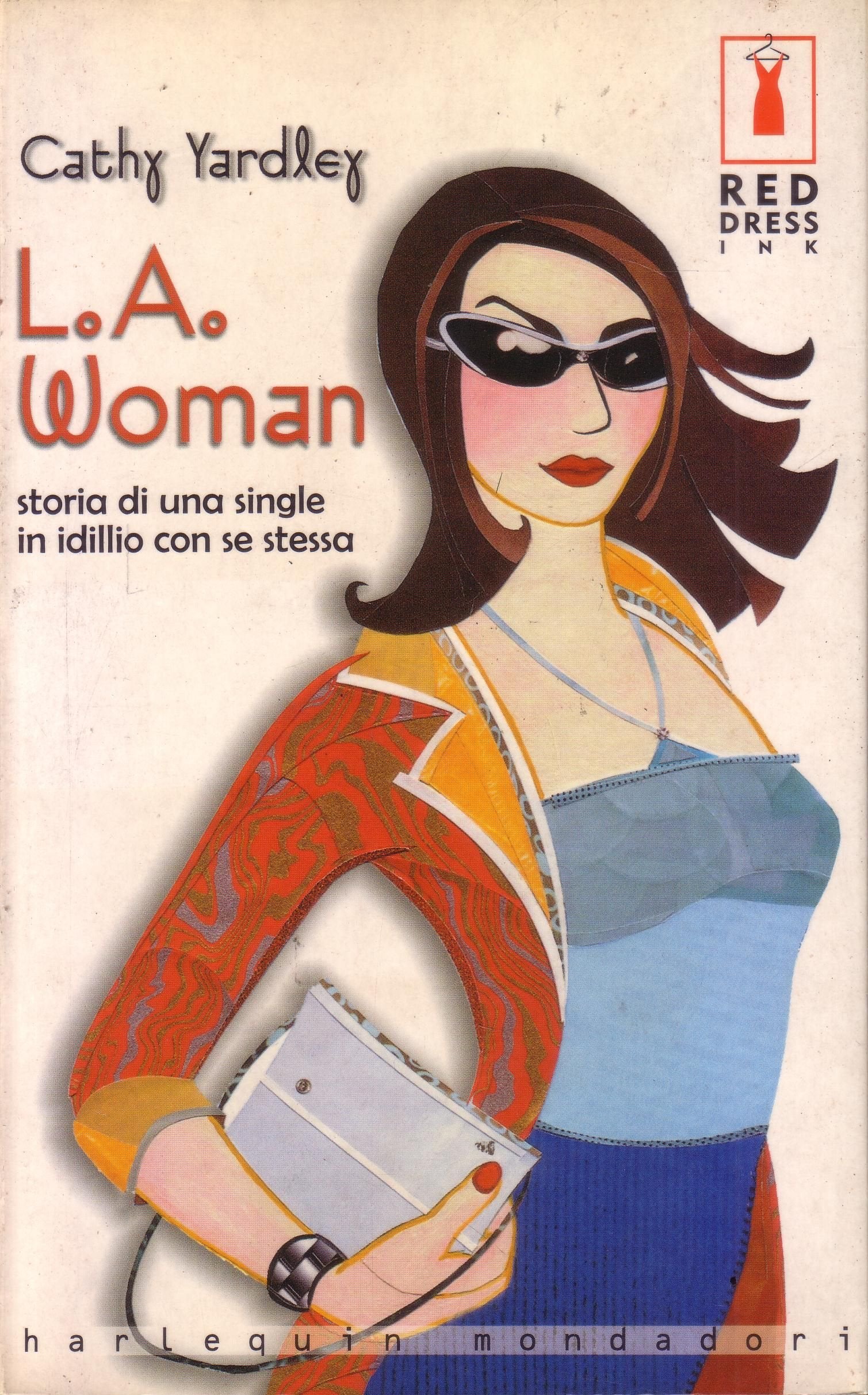 L.A. Woman. Storia di una single in idillio con se stessa book
