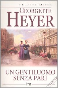 Un gentiluomo senza pari (I classici d'autore) Books