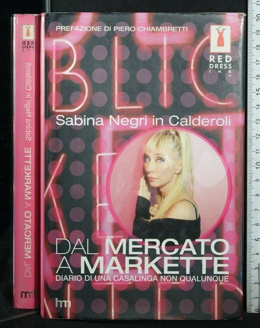 Dal mercato a markette. Diario di una casalinga non qualunque book