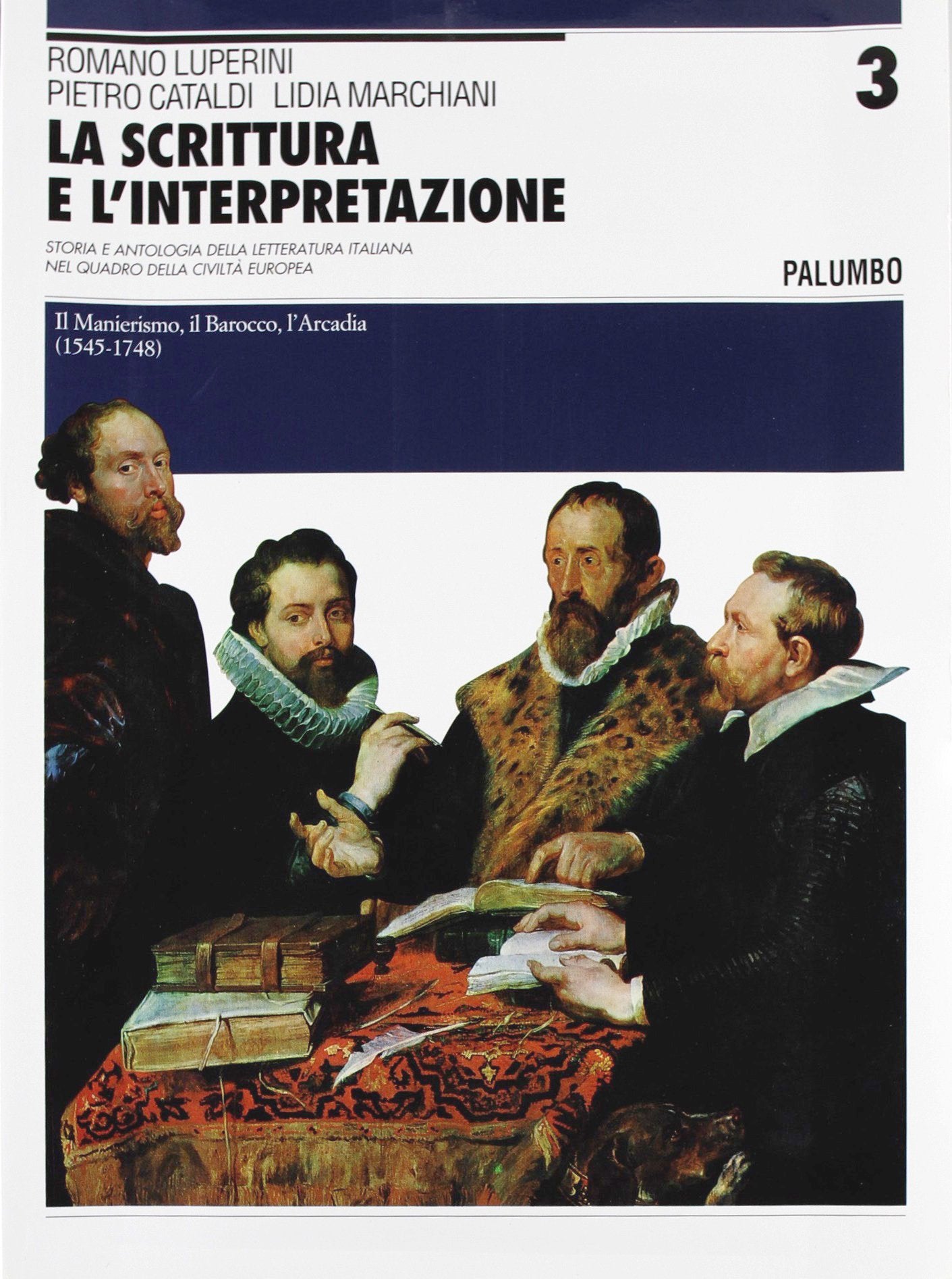 La scrittura e l'interpretazione. Antologia della letteratura italiana. Ediz. blu. Per le Scuole superiori. Con CD-ROM (Vol. 3) book