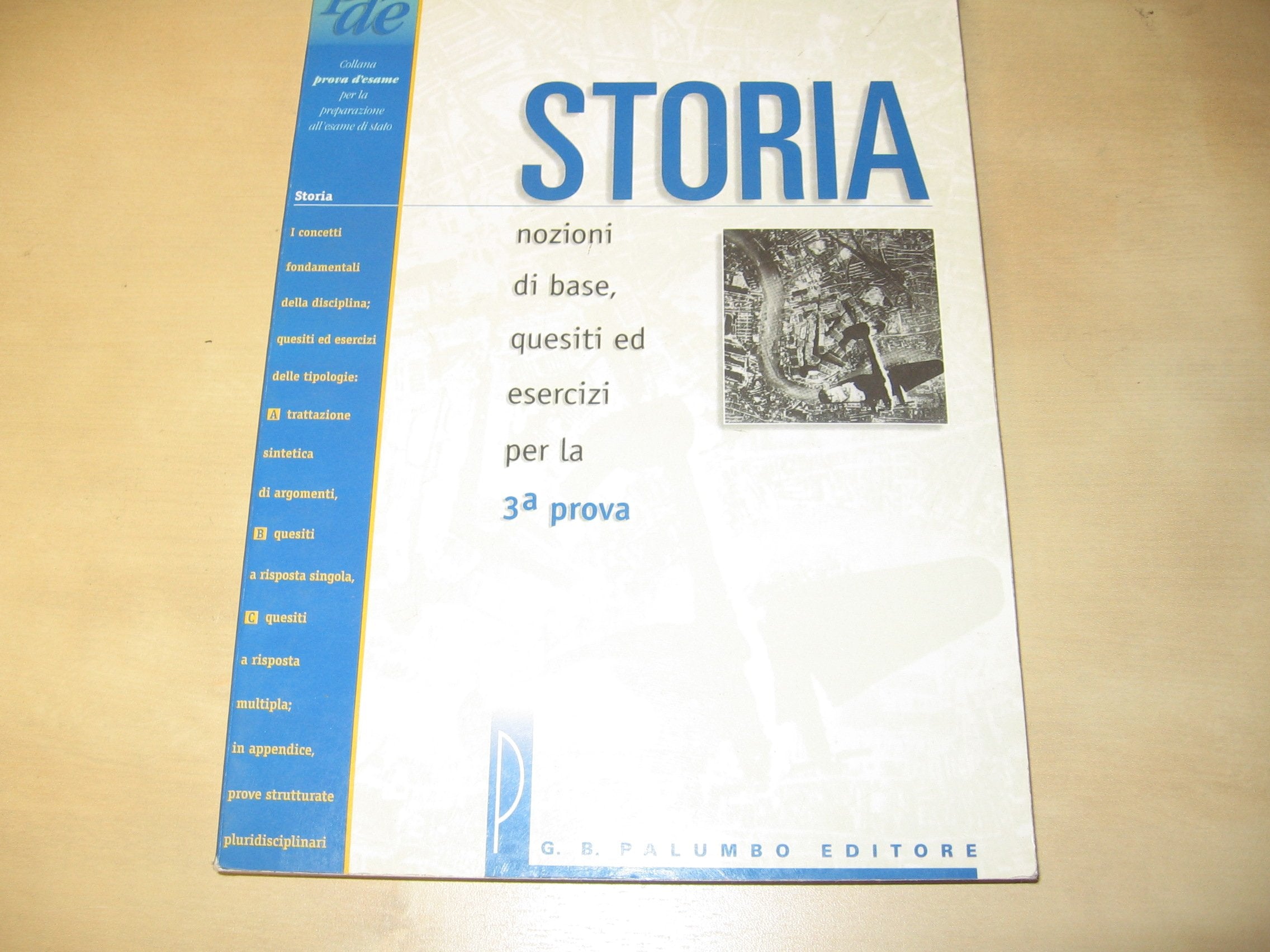 Storia. Nozioni di base, quesiti ed esercizi. Per le Scuole superiori book