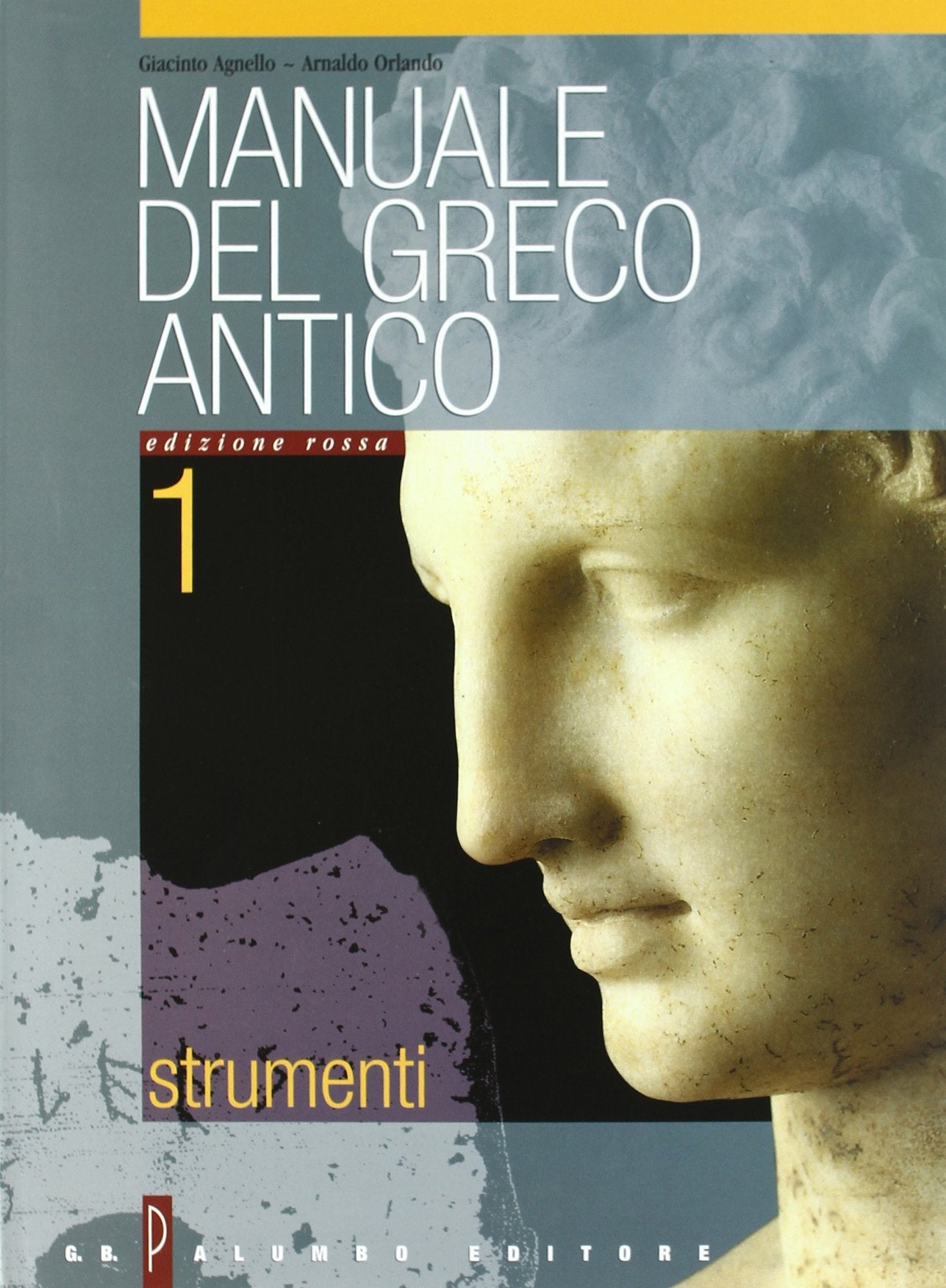 Manuale del greco antico. Ediz. rossa modulare. Per il Liceo classico (Vol. 1) Non-fiction