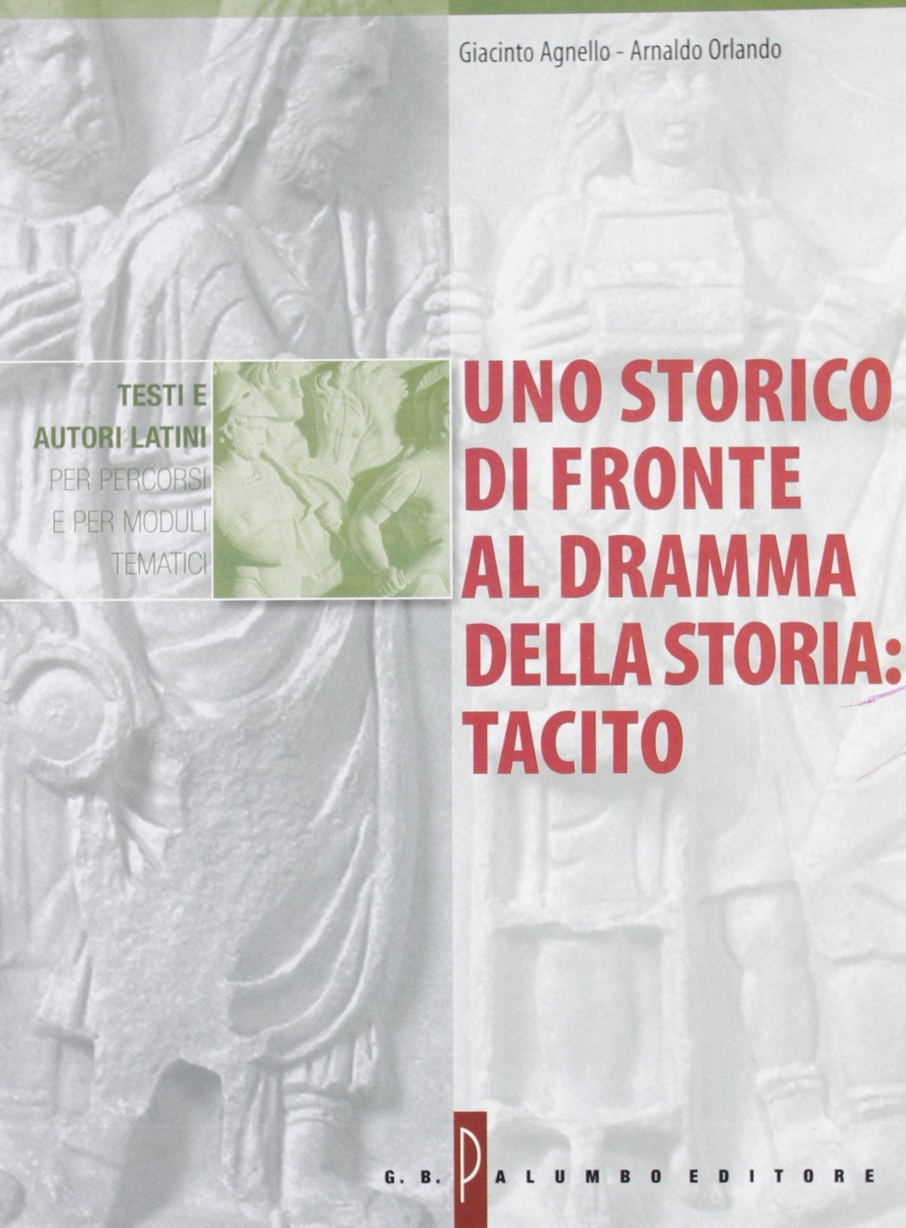 Uno storico di fronte al dramma della storia: Tacito. book