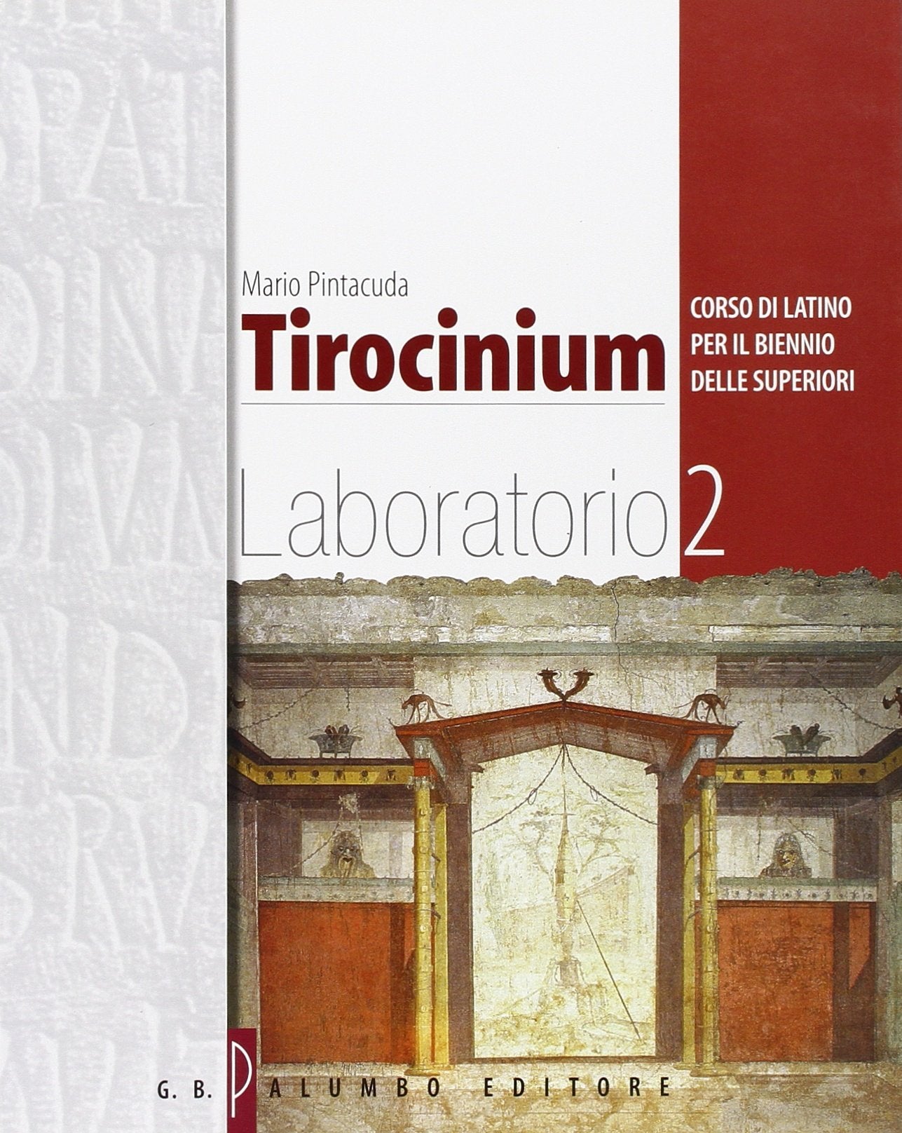 Tirocinium. Corso di latino. Laboratorio. Per il biennio (Vol. 2) book