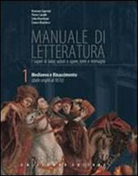 Manuale di letteratura. Antologia della commedia. Per le Scuole superiori. Con CD-ROM. Con espansione online. Medioevo e Rinascimento (dalle origini al 1610) (Vol. 1) Professional & Reference Books