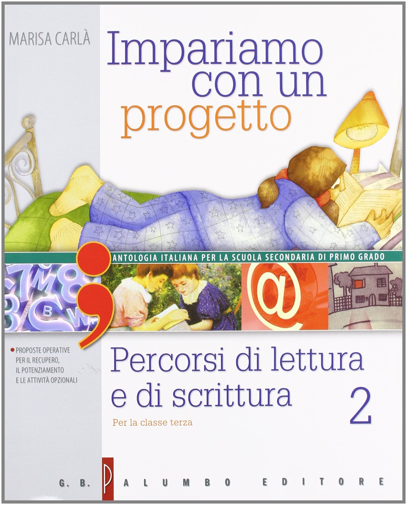 Impariamo con un progetto. Per la Scuola media (Vol. 3) Professional & Reference Books