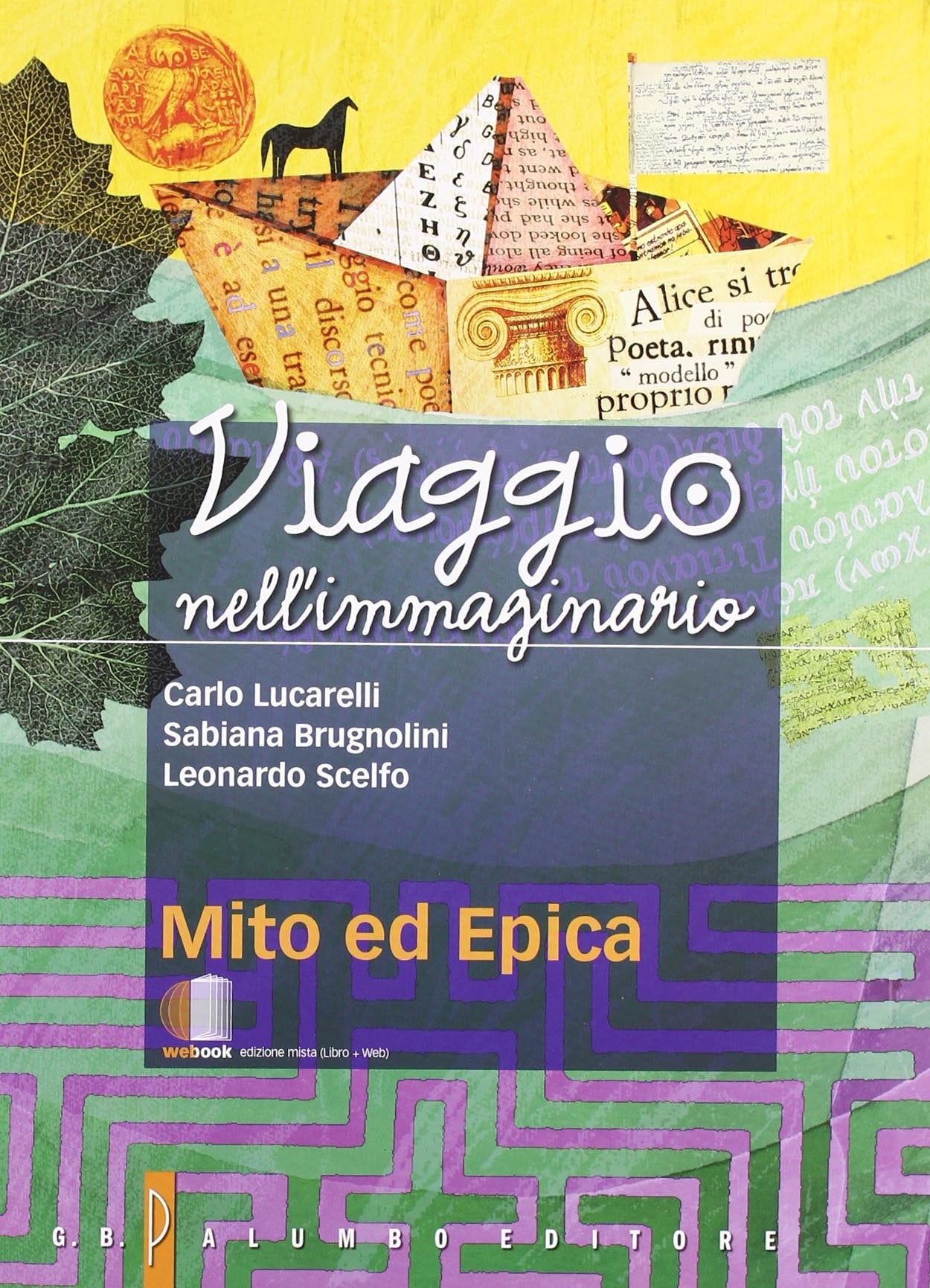 Viaggio nell'immaginario. Antologia italiana. Per la Scuola media. Con espansione online (Vol. 1) Professional & Reference Books